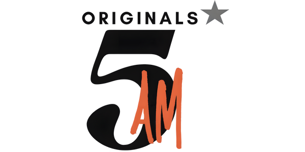 5 AM Originals